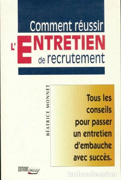 books: Comment r&eacute;ussir l'entretien de recrutement- 9782903893224