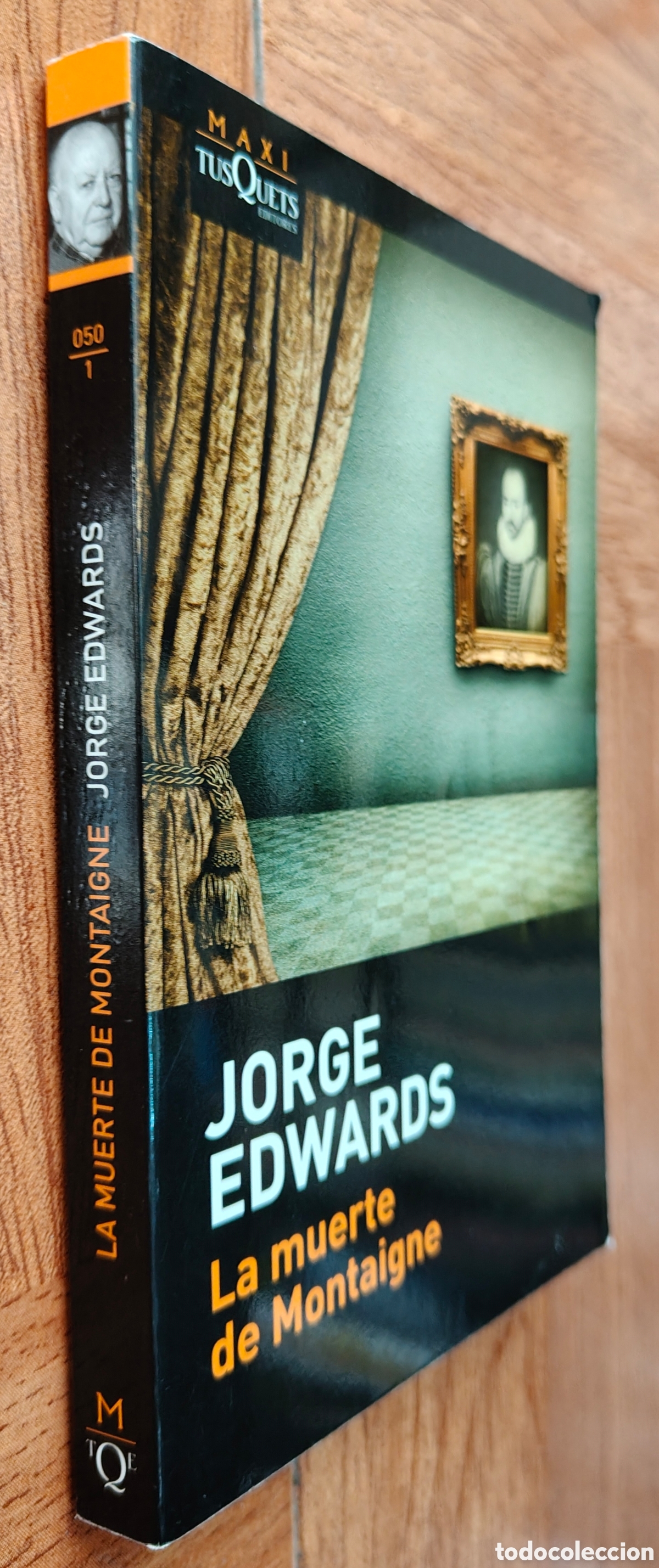 Libros: La Muerte de Montaigne � Tusquets - Jorge Edwards