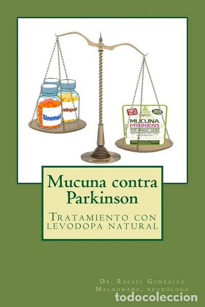 B&uuml;cher: Mucuna contra Parkinson: Tratamiento con levodopa natural- 9781500554651