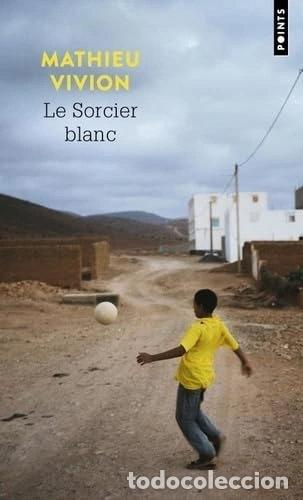 B&uuml;cher: Le Sorcier blanc- 9791041412792