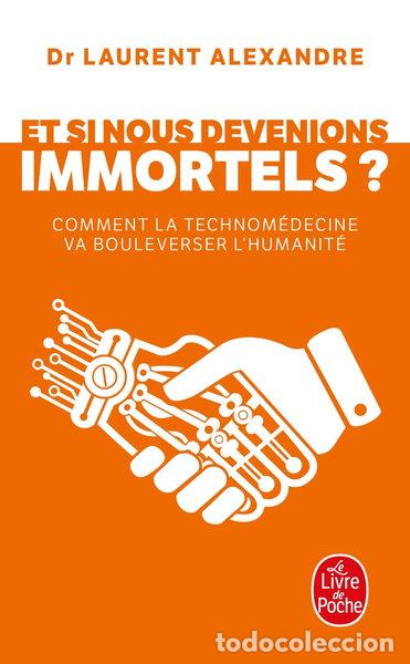 Libros: Et si nous devenions immortels ?- 9782253185628