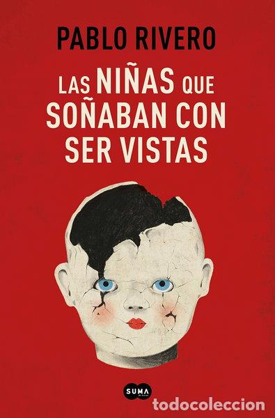 B&uuml;cher: Las ni&ntilde;as que so&ntilde;aban con ser vistas- 9788491295556