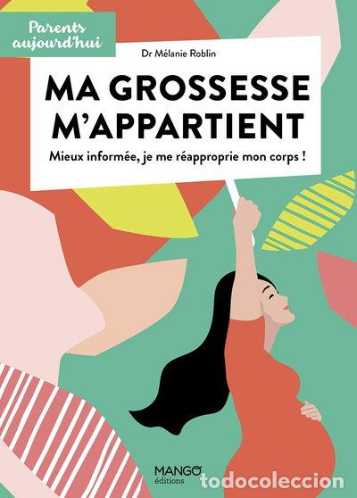 B&uuml;cher: Ma grossesse m'appartient- 9782317023606