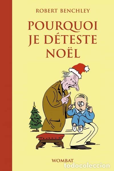 Libros: Pourquoi je d&eacute;teste No&euml;l- 9782919186068