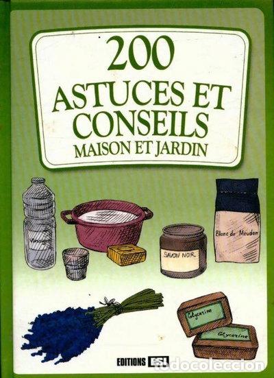 Libros: 200 astuces et conseils maison et jardin- 9782822601634