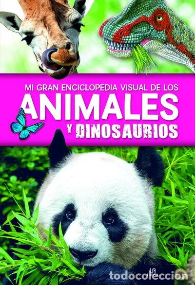 Libros: Mi Gran Enciclopedia Visual de los Animales y Dinosaurios- 9788466232494