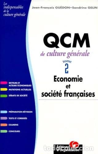 Libros: QCM de culture g&eacute;n&eacute;rale. &Eacute;conomie et soci&eacute;t&eacute; fran&ccedil;aises, tome 2- 9782708122291