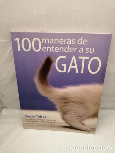 Libros: 100 maneras de entender a su gato- 9788495376671