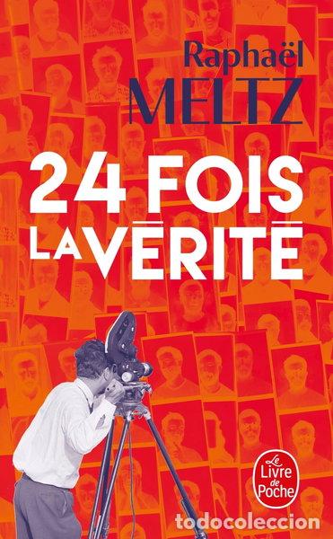 Libros: 24 fois la v&eacute;rit&eacute;- 9782253938842