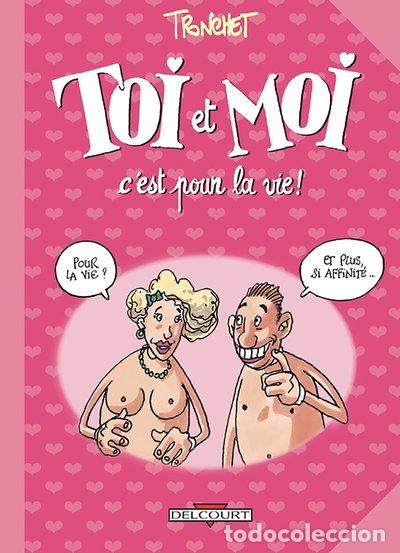 Libri di seconda mano: Toi et moi, c'est pour la vie !- 9782847892970