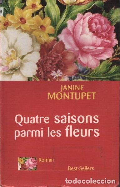 Libri di seconda mano: Quatre saisons parmi les fleurs- 9782702859681