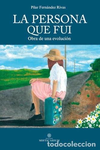 Libros: La persona que fui: Obra de una evoluci&oacute;n- 9788412907414