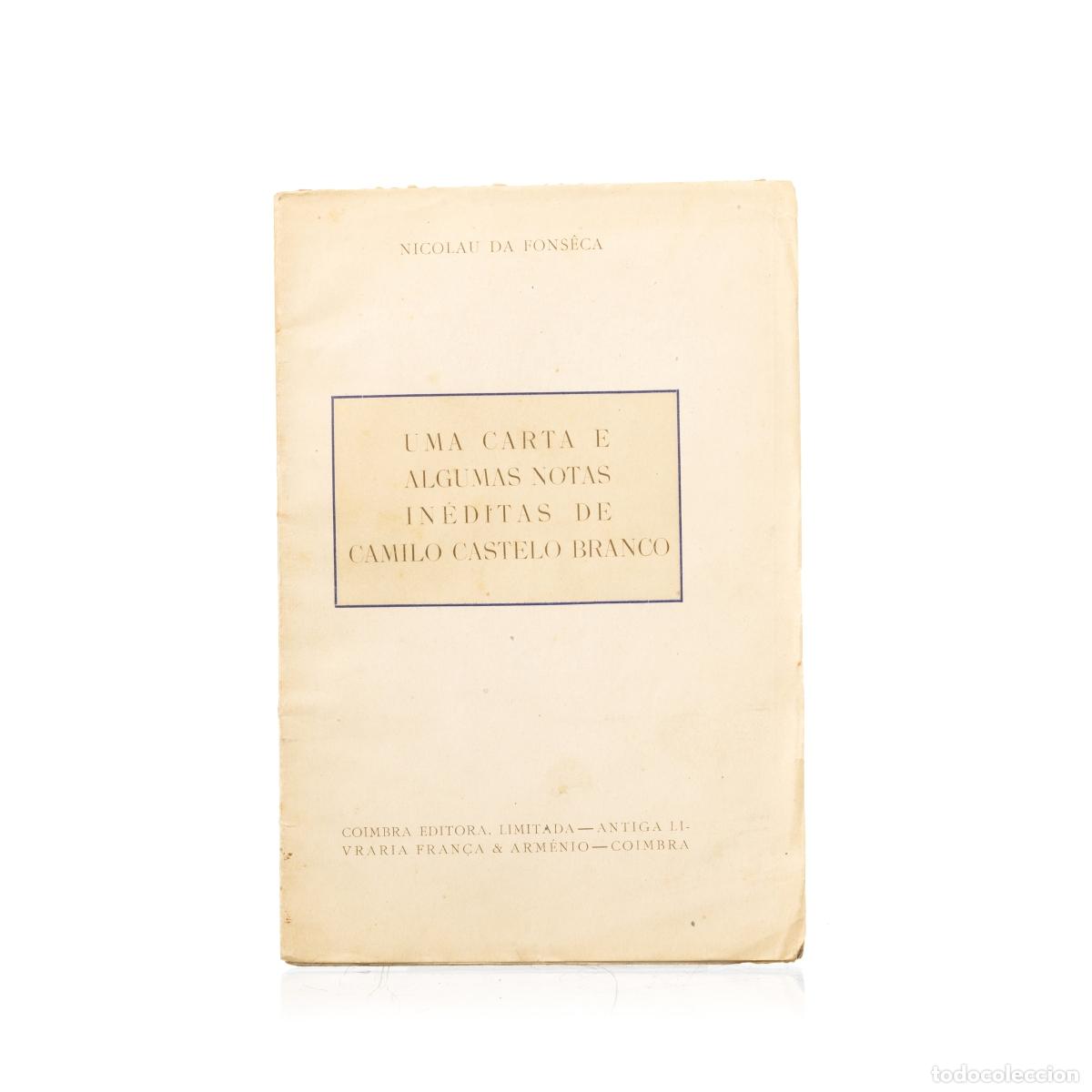 Livres: Libros - Castelo Branco; Camilo - Una carta y algunas notas in&eacute;ditas