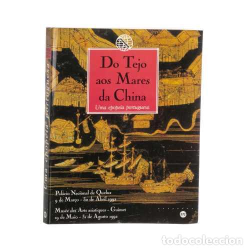 Libros: Libros - Del Tajo a los mares de China - Una epopeya portuguesa