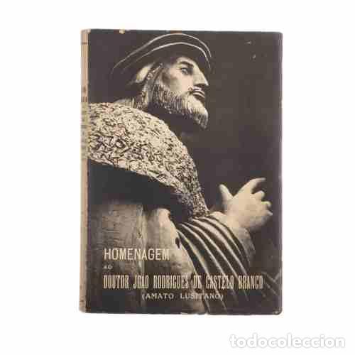 Livros em segunda m&atilde;o: Libros - Homenaje al Doctor Jo&atilde;o Rodrigues de Castelo Branco (Amato Lusitano)