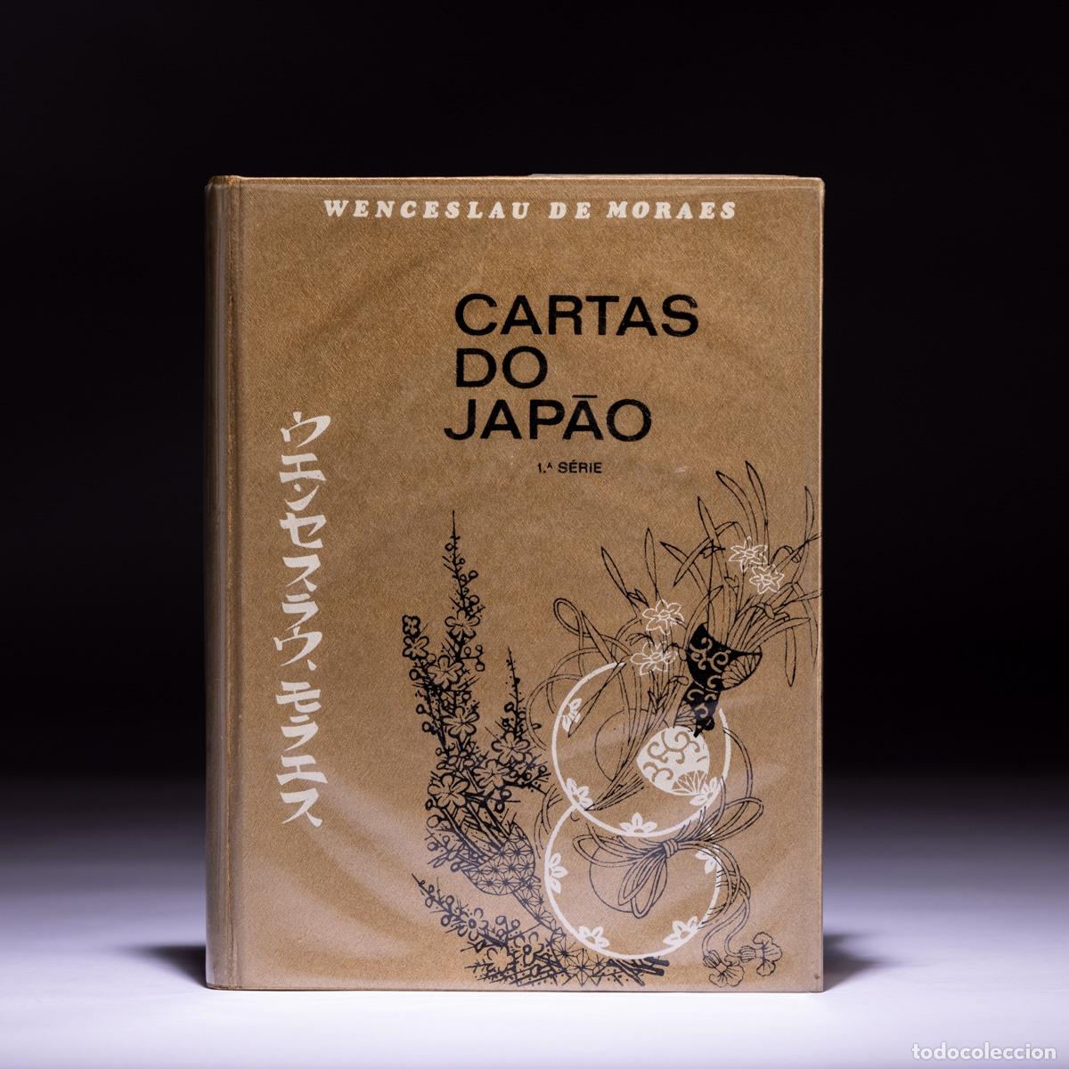 Livros em segunda m&atilde;o: Libros - Moraes; Wenceslau de - Cartas desde Jap&oacute;n, 1.&ordf; serie, 1977