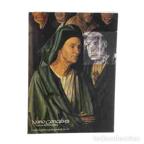 Livros em segunda m&atilde;o: Libros - Nuno Gon&ccedil;alves - Nuevos documentos; Estudios de la pintura portuguesa del siglo XV