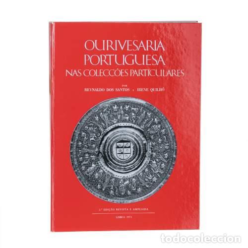 Livres: Libros - Santos; Reynaldo Dos & Quilh&oacute;; Irene - Orfebrer&iacute;a portuguesa en colecciones privadas
