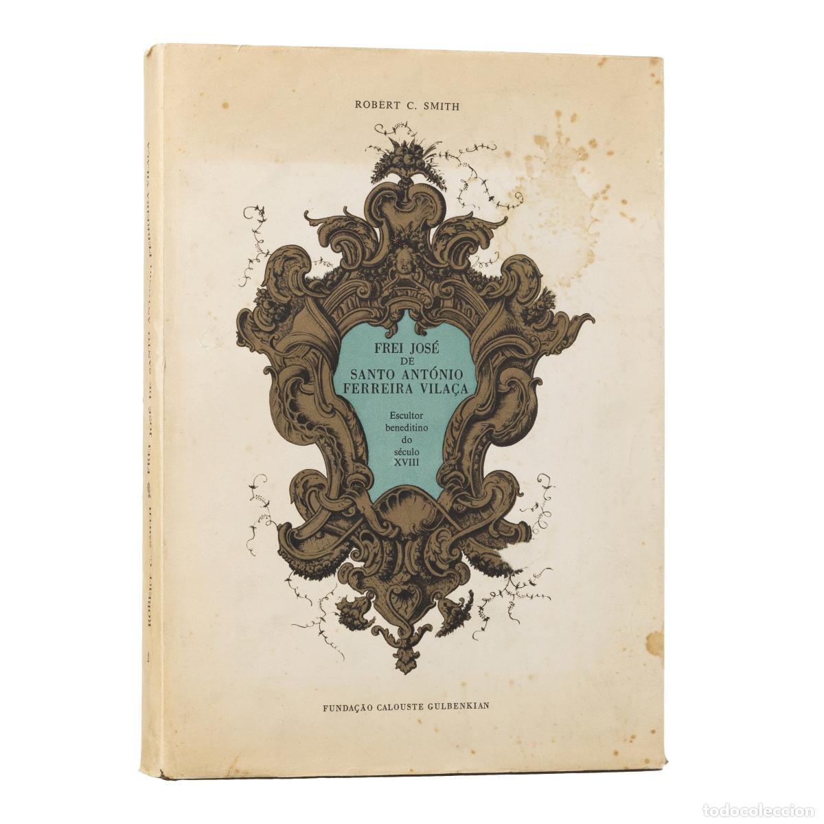 B&uuml;cher: Libros - Smith; Robert C. - Fray Jos&eacute; de Santo Ant&oacute;nio Ferreira Vila&ccedil;a