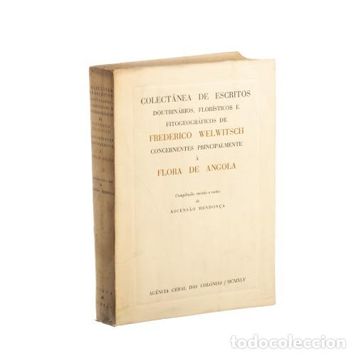 Libros: Libros - Welwitsch; Frederico - Colecci&oacute;n de escritos doctrinales, flor&iacute;sticos y fitogeogr&aacute;ficos