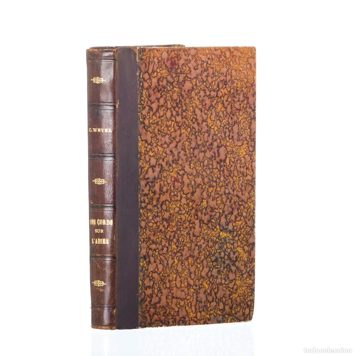 Libros: Libros - Weyer; M. Constantin - Une corde sur lab&icirc;me - Foto 1