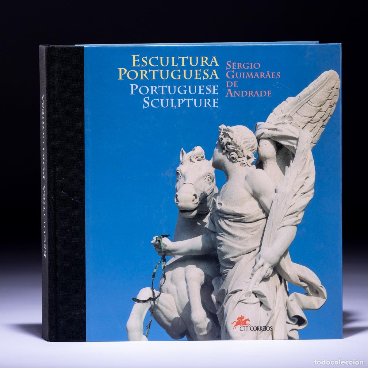 Livres: Libros - Andrade; S&eacute;rgio Guimar&atilde;es de - Escultura portuguesa