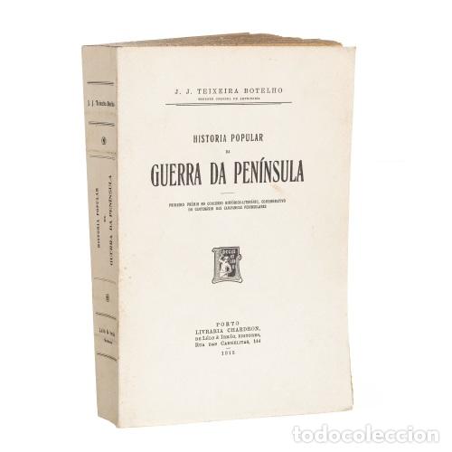 Livres: Libros - Botelho; JJ Teixeira - Historia popular de la Guerra de la Independencia