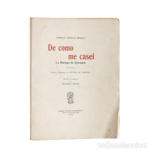 Livres: Libros - Castello Branco; Camillo - C&oacute;mo me cas&eacute; (Le Mariage de Sylvestre)