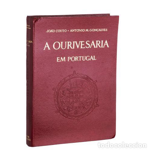Livres: Libros - Couto; Jo&atilde;o & Gon&ccedil;alves; Ant&oacute;nio M. - La orfebrer&iacute;a en Portugal