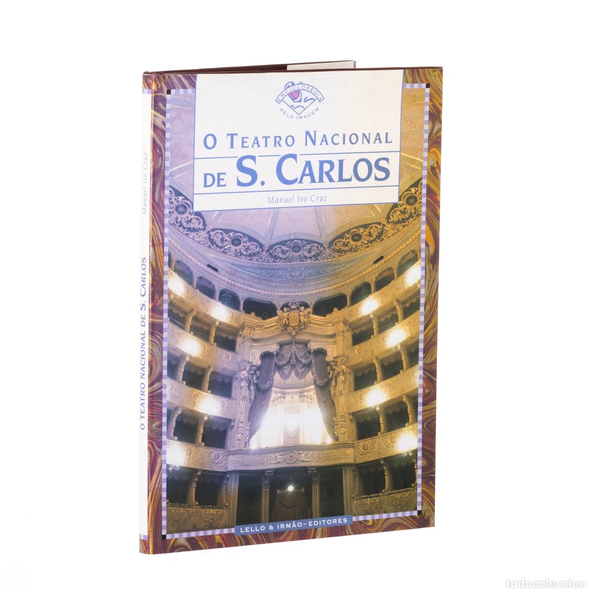Livres: Libros - Cruz; Manuel Ivo - El Teatro Nacional de S&atilde;o Carlos