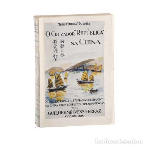 Livres: Libros - Ferraz; Guilherme Ivens: el crucero republicano en China