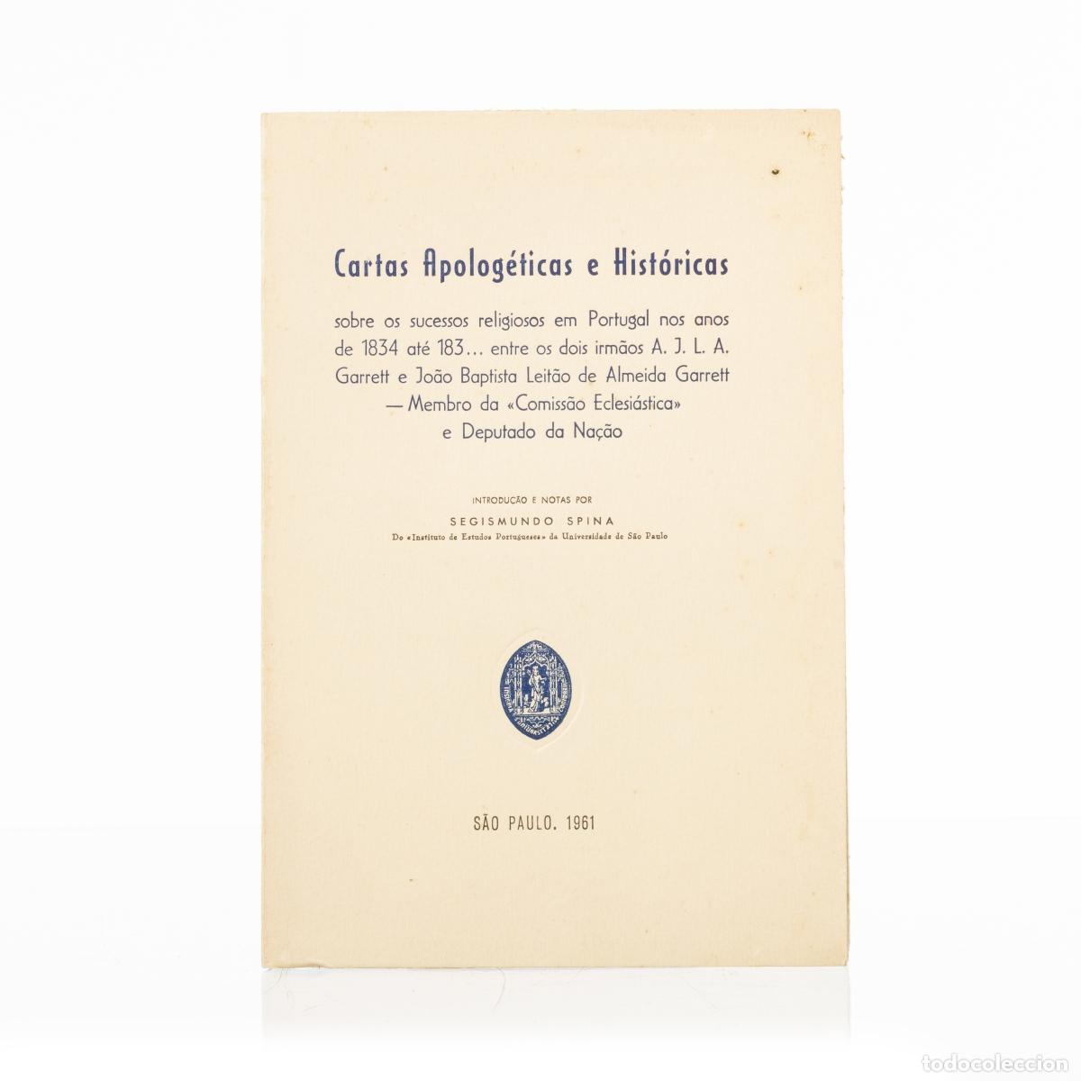 Livres: Libros - Garret; Jo&atilde;o Baptista da Silva Leit&atilde;o de Almeida - Cartas apolog&eacute;ticas e hist&oacute;ricas