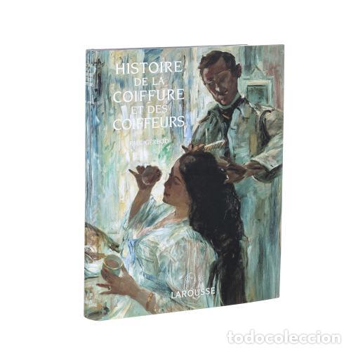 Livres: Libros - Gerbod; Paul - Historia de la coiffure et des coiffeurs