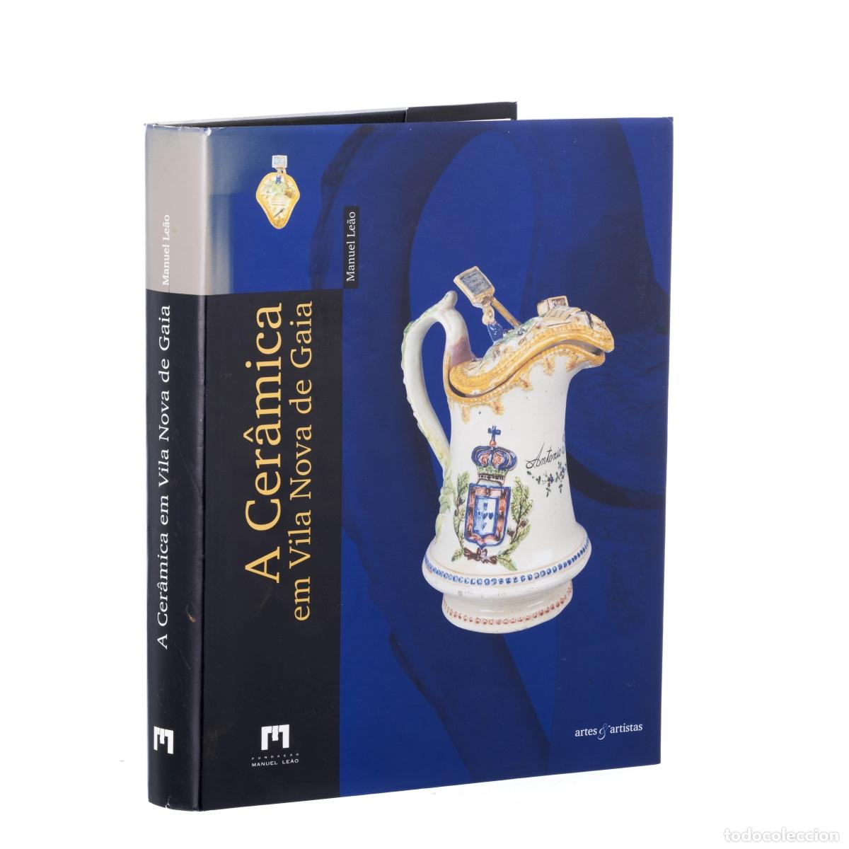Libros: Libros - Le&oacute;n; Manuel - La cer&aacute;mica de Vila Nova de Gaia