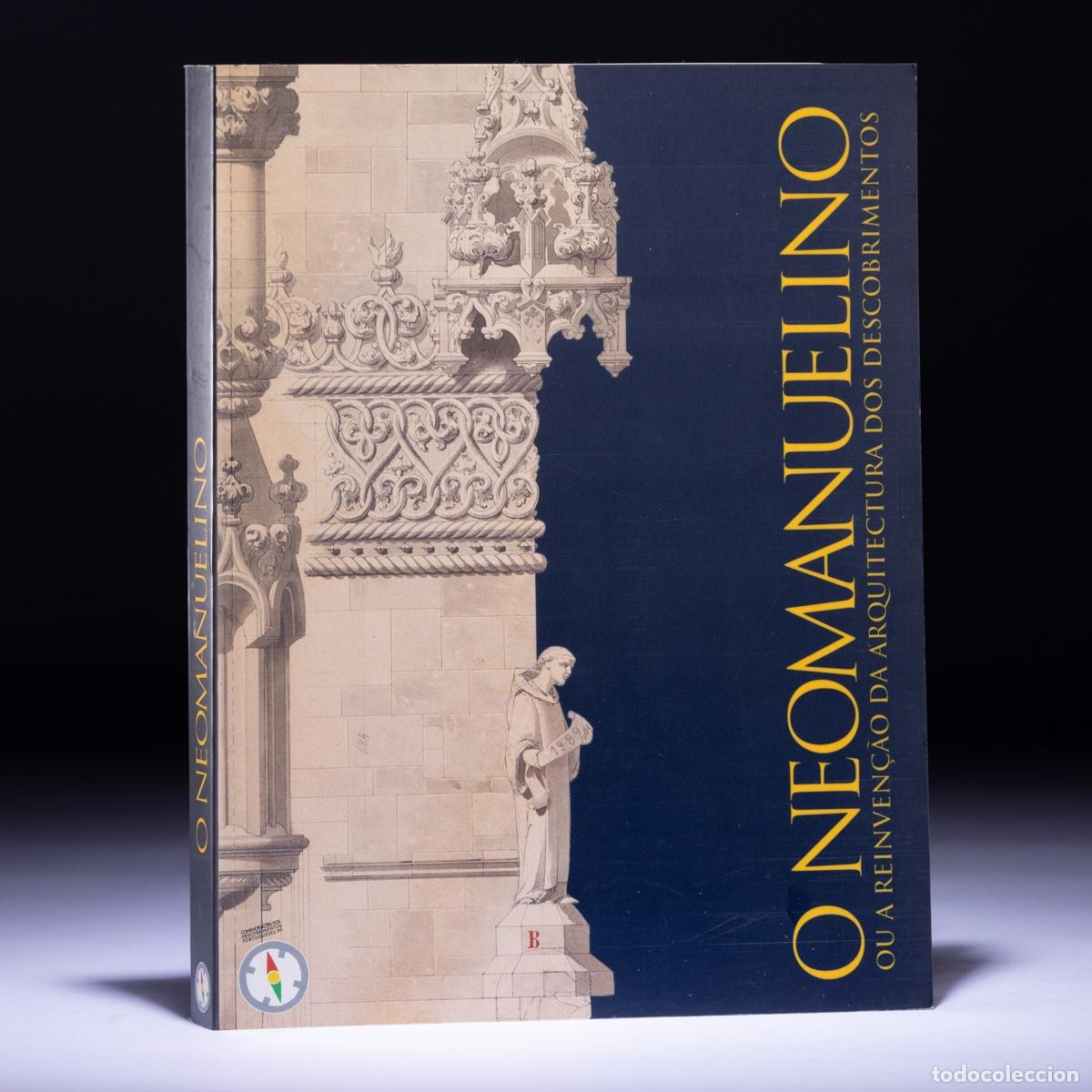 Libros: Libros - El neomanuelino o la reinvenci&oacute;n de la arquitectura de los descubrimientos