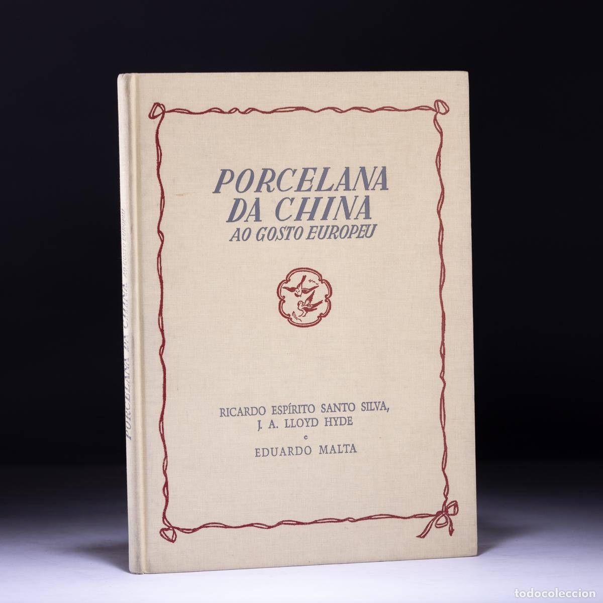 Livros em segunda m&atilde;o: Libros - Silva; Ricardo R. Esp&iacute;rito Santo & Hyde; JA - Porcelana china al estilo europeo
