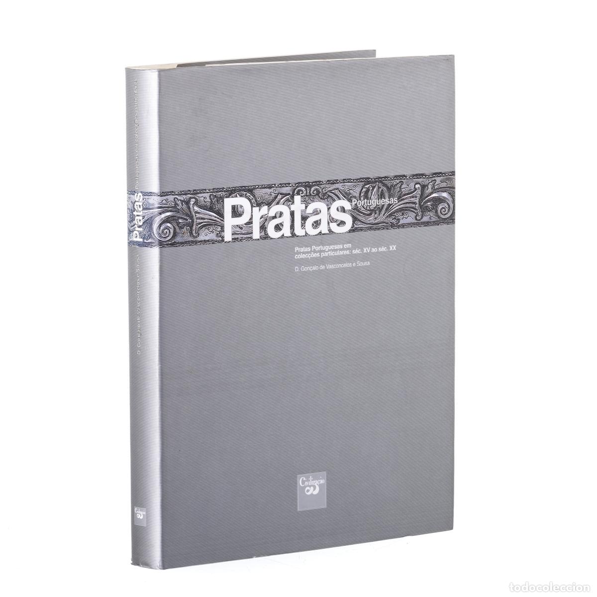 Libros: Libros - Souza; Gon&ccedil;alo de Vasconcelos e Sousa - Plater&iacute;a portuguesa en colecciones privadas