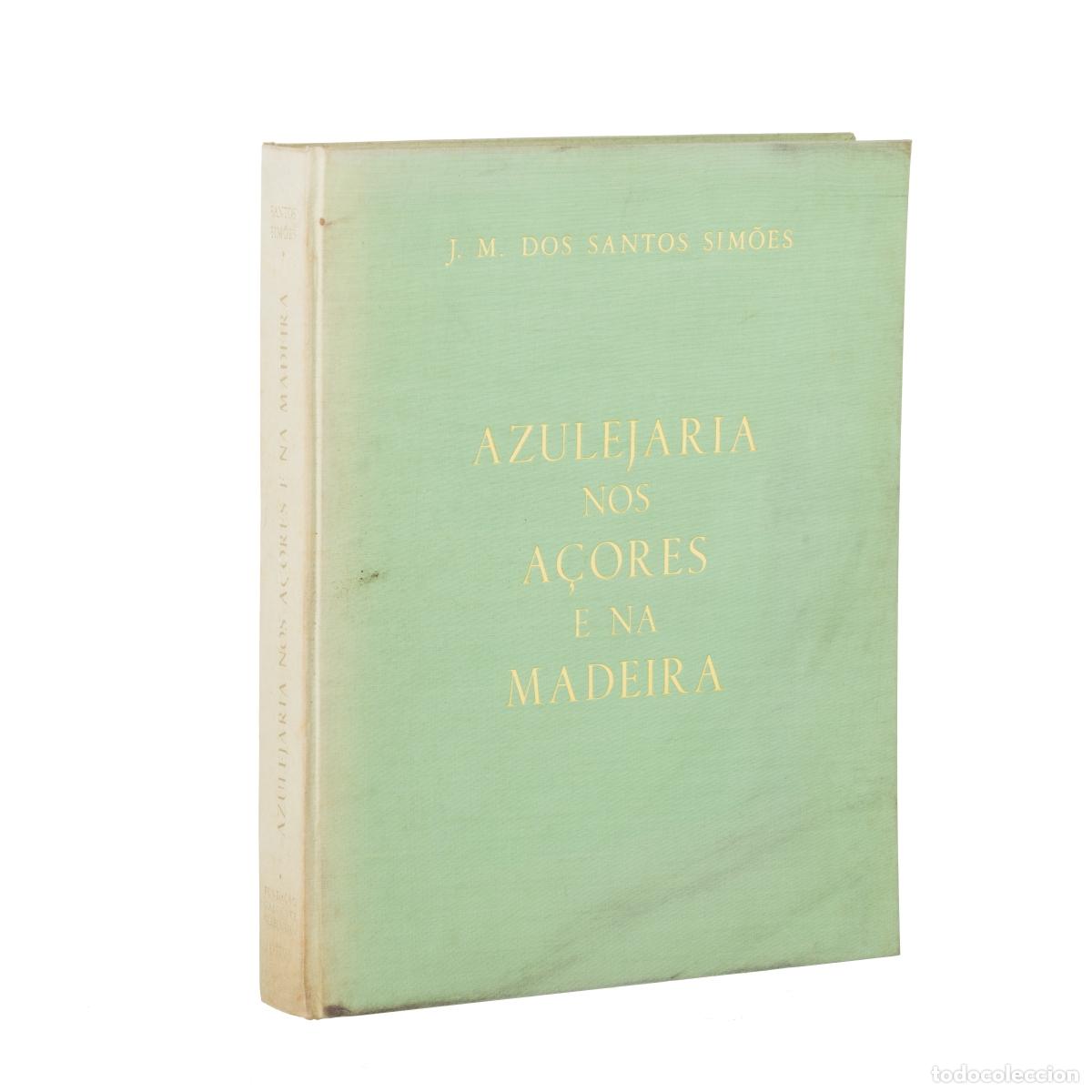 B&uuml;cher: Libros - Sim&otilde;es; JM dos Santos - Azulejos en las Azores y Madeira