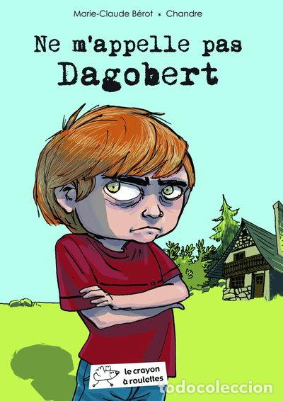 Libros: Ne m'appelle pas Dagobert- 9782954172422