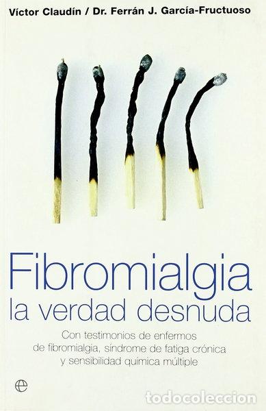B&uuml;cher: Fibromialgia, la verdad desnuda- 9788497346924