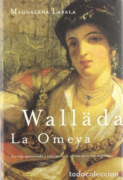 Libros: Wallada la Omeya- 9788427029330