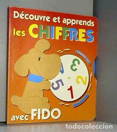Libros: D&eacute;couvre et apprends les chiffres avec Fido- 9782842167844