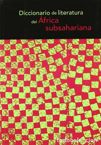 B&uuml;cher: Diccionario de literatura del &Aacute;frica subsahariana- 9788488455956