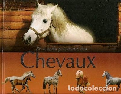Libros: Le monde fascinant des chevaux- 9782350334196