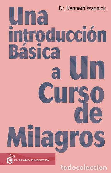 B&uuml;cher: Una Introducci&oacute;n B&aacute;sica a Un Curso de Milagros- 9788493727420