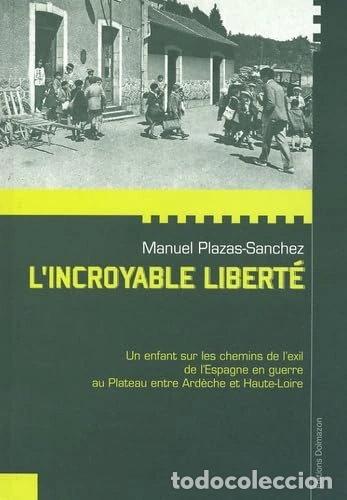 Libri di seconda mano: L'incroyable libert&eacute;- 9782911584237