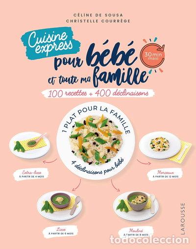 Livres: Cuisine express pour b&eacute;b&eacute; et toute ma famille- 9782035983589