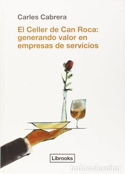 Livres: El Celler de Can Roca: Generando valor en empresas de servicios- 9788494338861