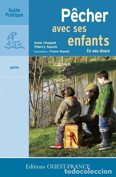 Libros: P&ecirc;cher avec ses enfants: En eau douce- 9782737341656