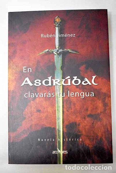 Libros: En Asdr&uacute;bal clavar&aacute;s tu lengua- 9788496632035